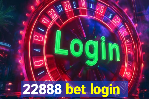 22888 bet login