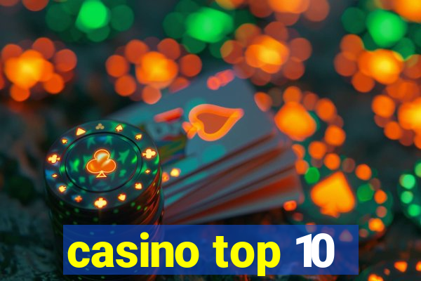 casino top 10