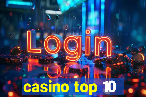 casino top 10