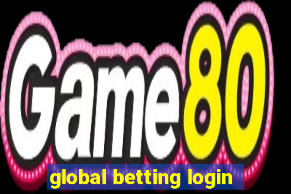 global betting login