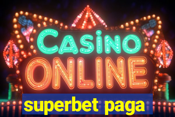 superbet paga