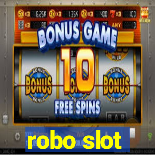 robo slot