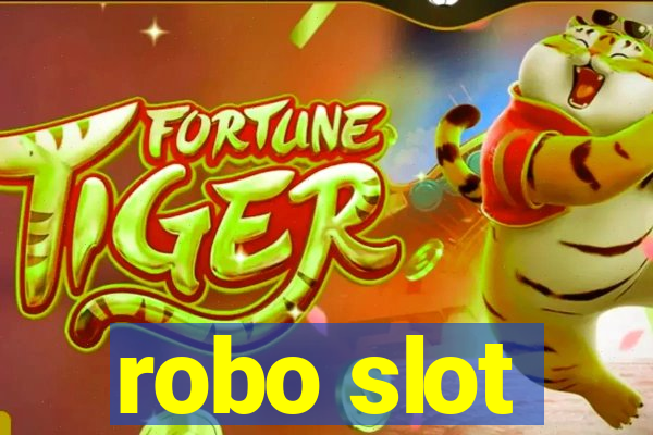 robo slot