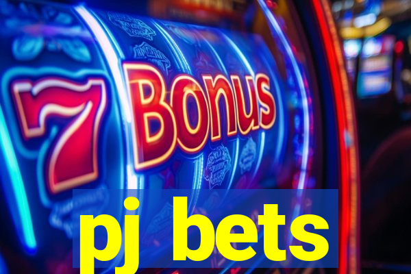 pj bets