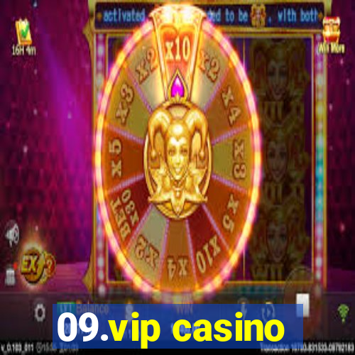 09.vip casino