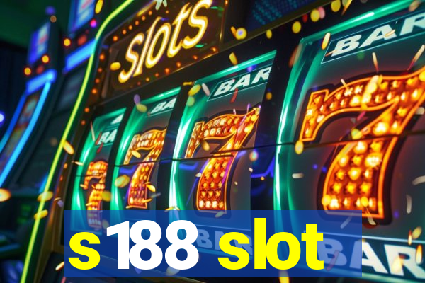 s188 slot