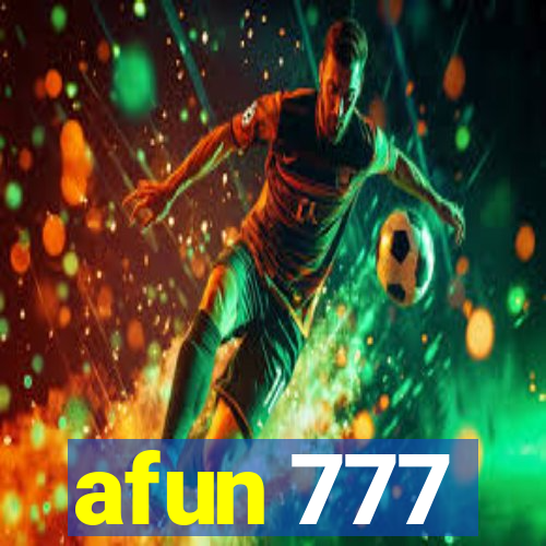 afun 777