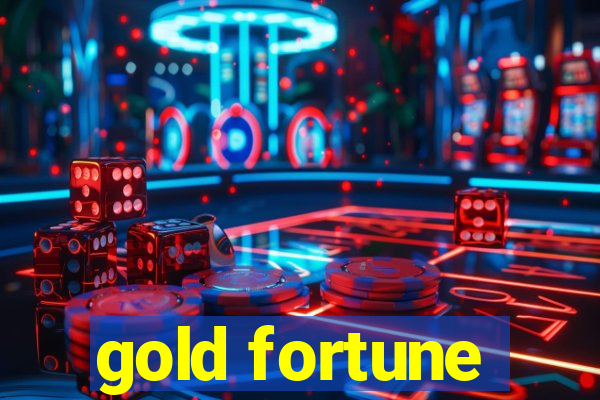 gold fortune