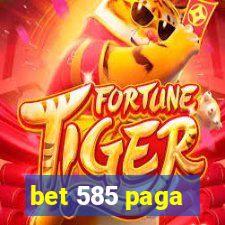 bet 585 paga