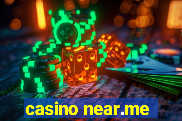 casino near.me