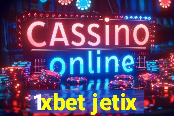 1xbet jetix