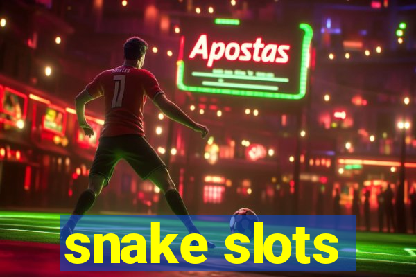 snake slots