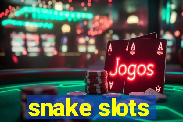 snake slots