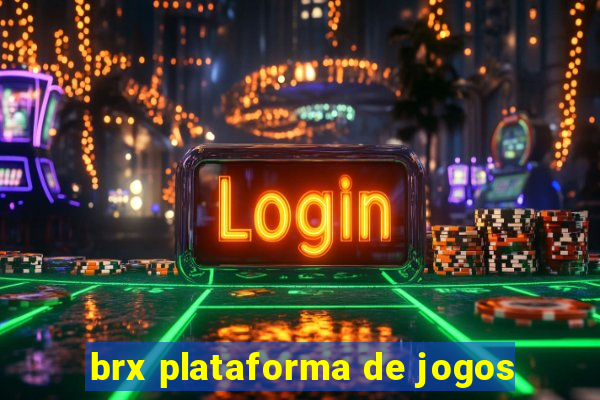 brx plataforma de jogos