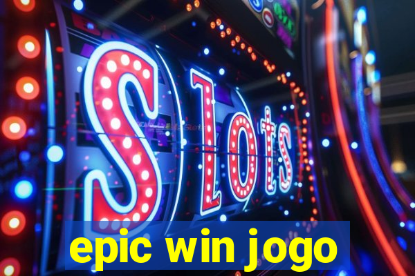 epic win jogo