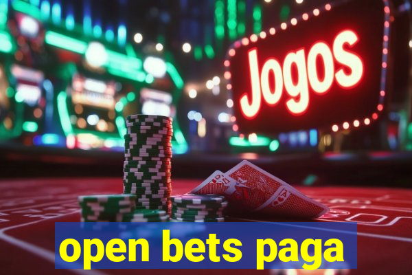 open bets paga