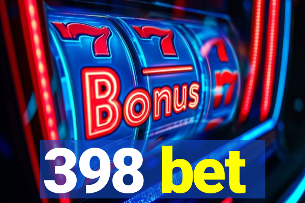 398 bet