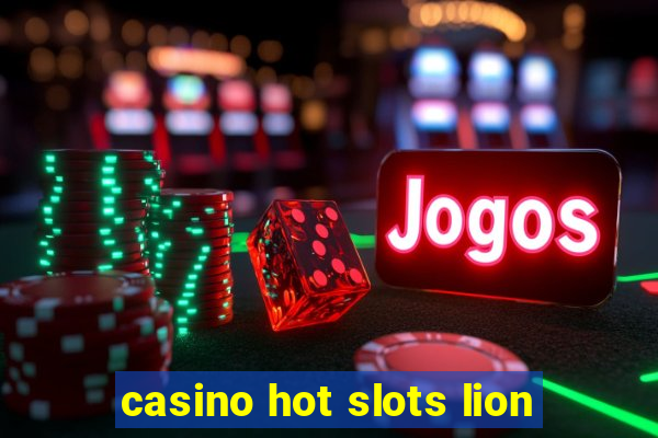 casino hot slots lion