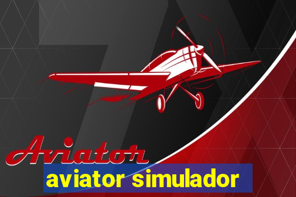 aviator simulador