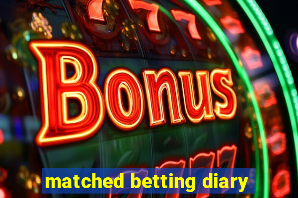 matched betting diary