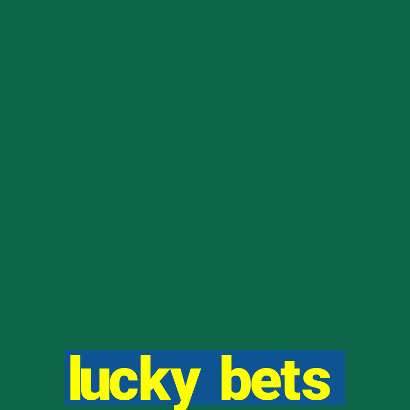 lucky bets