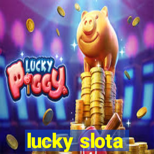 lucky slota