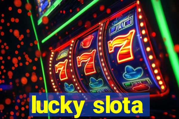 lucky slota