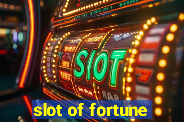 slot of fortune