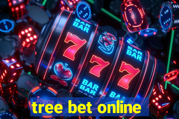 tree bet online