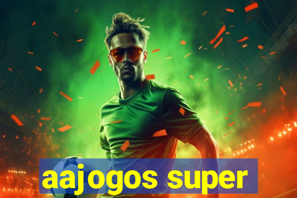 aajogos super