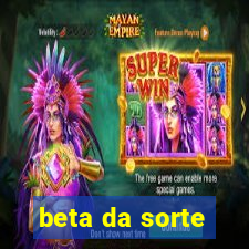 beta da sorte