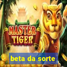 beta da sorte