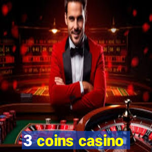 3 coins casino