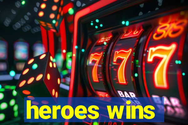 heroes wins