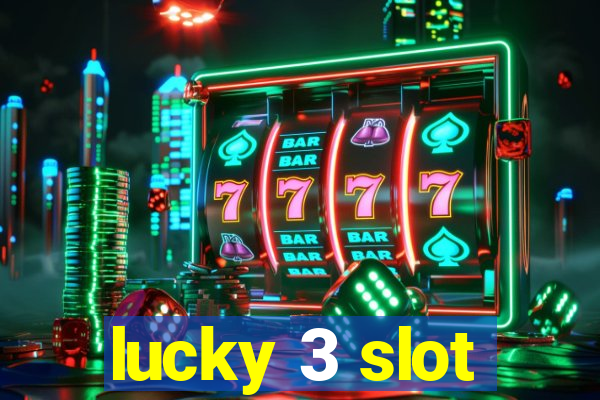 lucky 3 slot