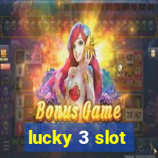 lucky 3 slot