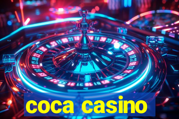 coca casino