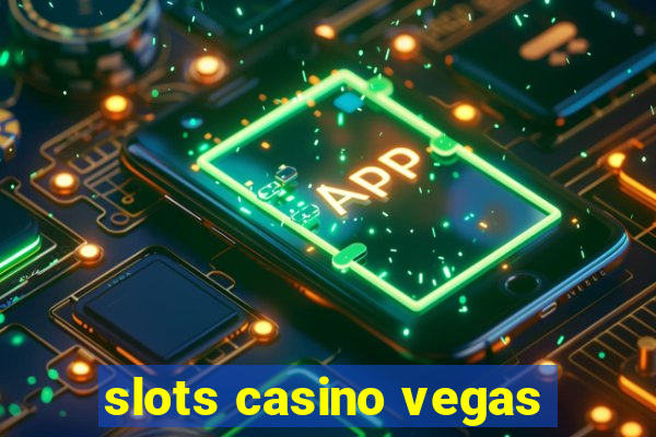 slots casino vegas