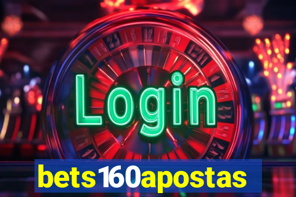 bets160apostas