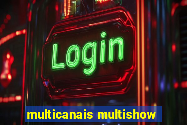 multicanais multishow