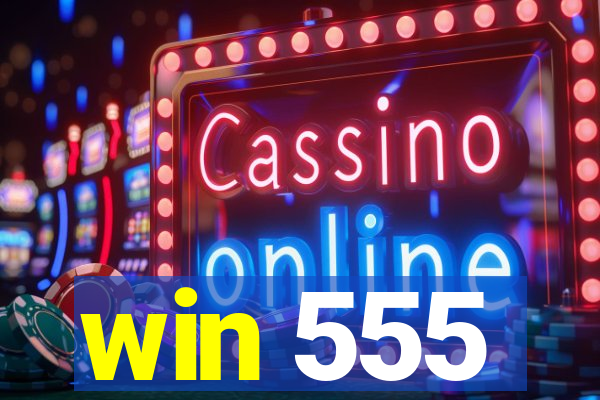 win 555