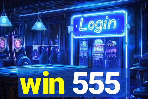 win 555