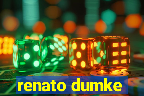 renato dumke