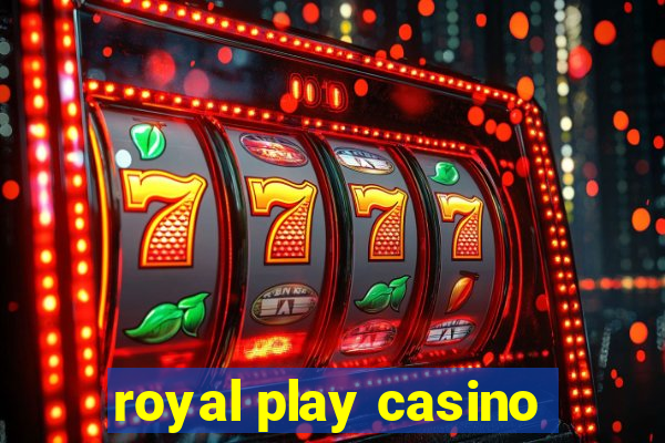 royal play casino