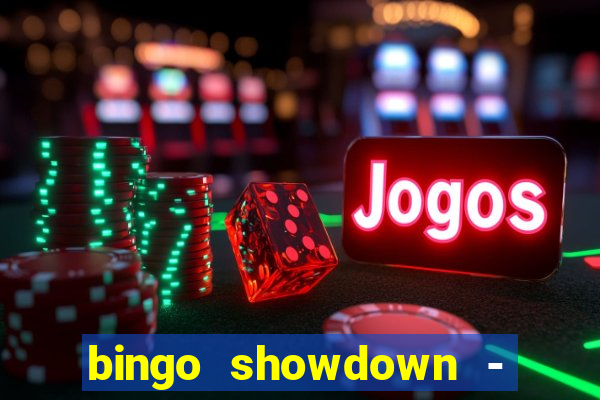 bingo showdown - bingo ao vivo