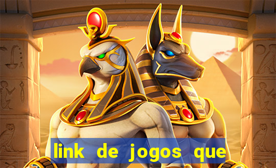 link de jogos que ganha dinheiro