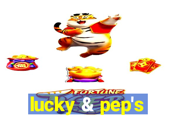 lucky & pep's