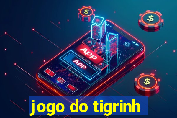 jogo do tigrinh