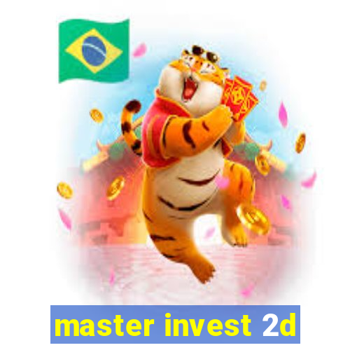 master invest 2d