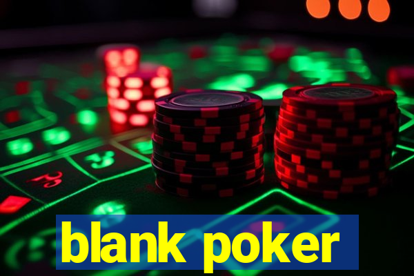 blank poker